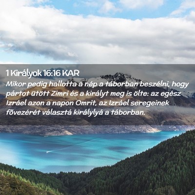 Picture 02 - 1 Királyok 16:16 KAR - Mikor pedig hallotta a nép a táborban - Bible Verse Picture