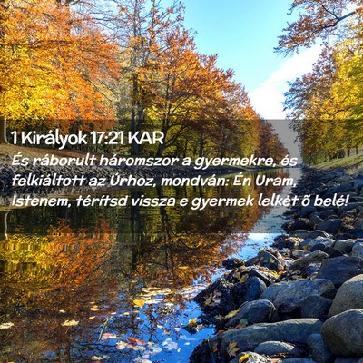 Picture 02 - 1 Királyok 17:21 KAR - És ráborult háromszor a gyermekre, és - Bible Verse Picture