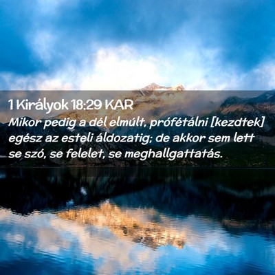 Picture 02 - 1 Királyok 18:29 KAR - Mikor pedig a dél elmúlt, prófétálni - Bible Verse Picture