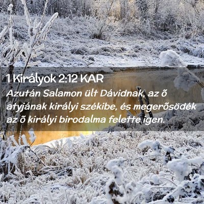 Picture 02 - 1 Királyok 2:12 KAR - Azután Salamon ült Dávidnak, az õ atyjának - Bible Verse Picture