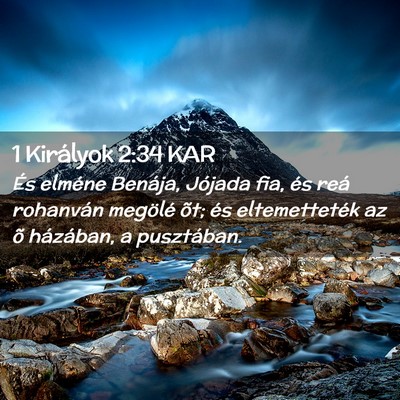 Picture 02 - 1 Királyok 2:34 KAR - És elméne Benája, Jójada fia, és reá - Bible Verse Picture