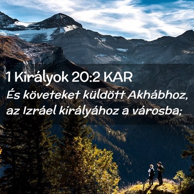 Picture 02 - 1 Királyok 20:2 KAR - És követeket küldött Akhábhoz, az Izráel - Bible Verse Picture