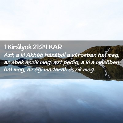Picture 02 - 1 Királyok 21:24 KAR - Azt, a ki Akháb házából a városban hal meg, - Bible Verse Picture