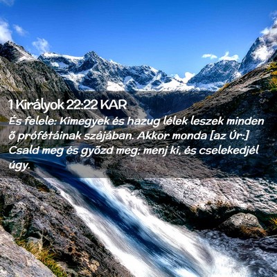 Picture 02 - 1 Királyok 22:22 KAR - És felele: Kimegyek és hazug lélek leszek - Bible Verse Picture