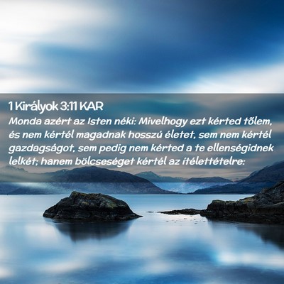 Picture 02 - 1 Királyok 3:11 KAR - Monda azért az Isten néki: Mivelhogy ezt - Bible Verse Picture