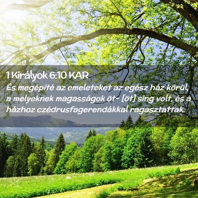 Picture 02 - 1 Királyok 6:10 KAR - És megépíté az emeleteket az egész ház - Bible Verse Picture