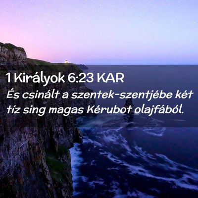 Picture 02 - 1 Királyok 6:23 KAR - És csinált a szentek-szentjébe két tíz sing - Bible Verse Picture