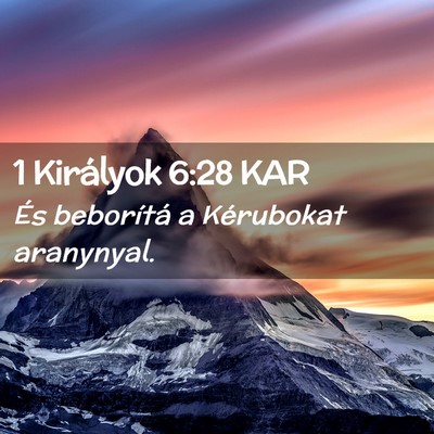 Picture 02 - 1 Királyok 6:28 KAR - És beborítá a Kérubokat - Bible Verse Picture