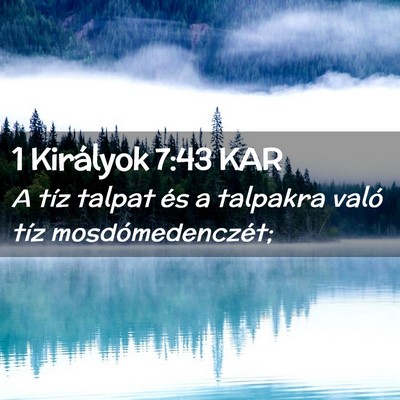 Picture 02 - 1 Királyok 7:43 KAR - A tíz talpat és a talpakra való tíz - Bible Verse Picture