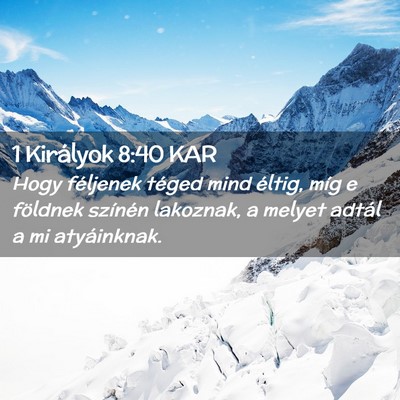 Picture 02 - 1 Királyok 8:40 KAR - Hogy féljenek téged mind éltig, míg e - Bible Verse Picture