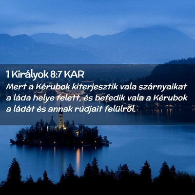 Picture 02 - 1 Királyok 8:7 KAR - Mert a Kérubok kiterjesztik vala szárnyaikat a - Bible Verse Picture