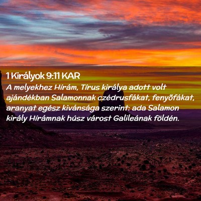 Picture 02 - 1 Királyok 9:11 KAR - A melyekhez Hírám, Tírus királya adott volt - Bible Verse Picture