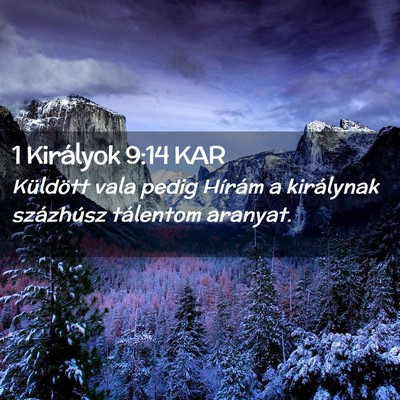 Picture 02 - 1 Királyok 9:14 KAR - Küldött vala pedig Hírám a királynak - Bible Verse Picture