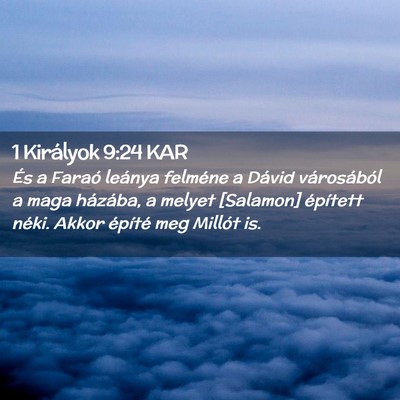 Picture 02 - 1 Királyok 9:24 KAR - És a Faraó leánya felméne a Dávid - Bible Verse Picture