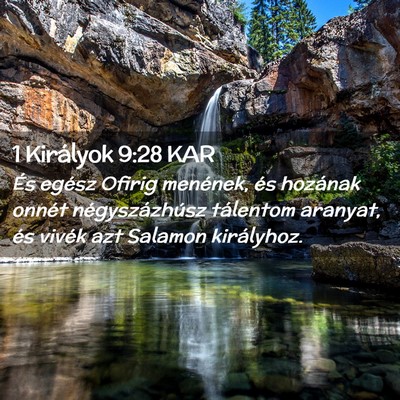 Picture 02 - 1 Királyok 9:28 KAR - És egész Ofirig menének, és hozának onnét - Bible Verse Picture