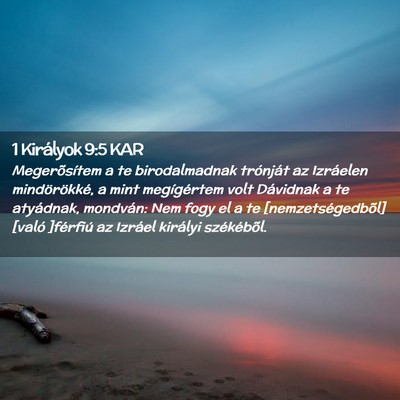Picture 02 - 1 Királyok 9:5 KAR - Megerõsítem a te birodalmadnak trónját az - Bible Verse Picture