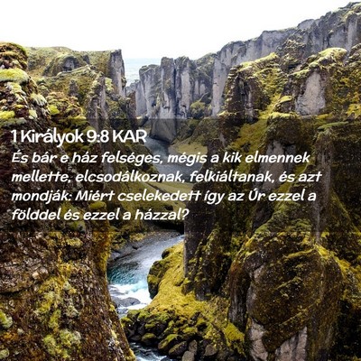 Picture 02 - 1 Királyok 9:8 KAR - És bár e ház felséges, mégis a kik elmennek - Bible Verse Picture