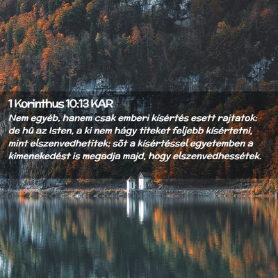 Picture 02 - 1 Korinthus 10:13 KAR - Nem egyéb, hanem csak emberi kísértés esett - Bible Verse Picture