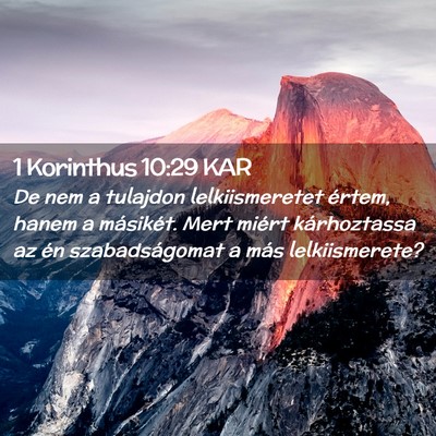 Picture 02 - 1 Korinthus 10:29 KAR - De nem a tulajdon lelkiismeretet értem, hanem a - Bible Verse Picture