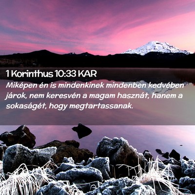 Picture 02 - 1 Korinthus 10:33 KAR - Miképen én is mindenkinek mindenben kedvében - Bible Verse Picture