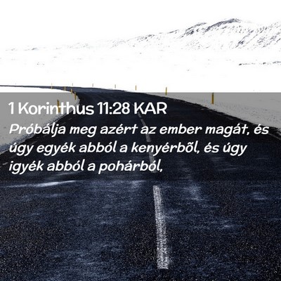 Picture 02 - 1 Korinthus 11:28 KAR - Próbálja meg azért az ember magát, és úgy - Bible Verse Picture