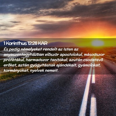 Picture 02 - 1 Korinthus 12:28 KAR - És pedig némelyeket rendelt az Isten az - Bible Verse Picture