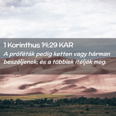 Picture 02 - 1 Korinthus 14:29 KAR - A próféták pedig ketten vagy hárman - Bible Verse Picture