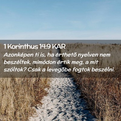 Picture 02 - 1 Korinthus 14:9 KAR - Azonképen ti is, ha érthetõ nyelven nem - Bible Verse Picture