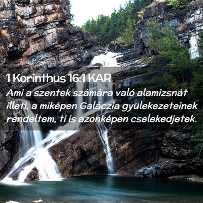 Picture 02 - 1 Korinthus 16:1 KAR - Ami a szentek számára való alamizsnát illeti, - Bible Verse Picture