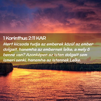 Picture 02 - 1 Korinthus 2:11 KAR - Mert kicsoda tudja az emberek közül az ember - Bible Verse Picture