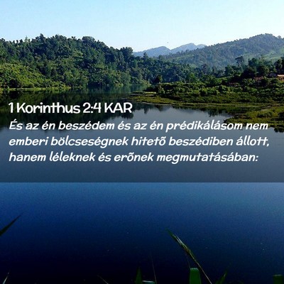 Picture 02 - 1 Korinthus 2:4 KAR - És az én beszédem és az én prédikálásom - Bible Verse Picture