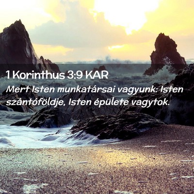 Picture 02 - 1 Korinthus 3:9 KAR - Mert Isten munkatársai vagyunk: Isten - Bible Verse Picture
