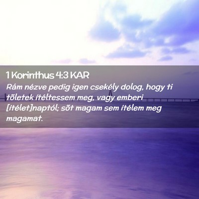 Picture 02 - 1 Korinthus 4:3 KAR - Rám nézve pedig igen csekély dolog, hogy ti - Bible Verse Picture