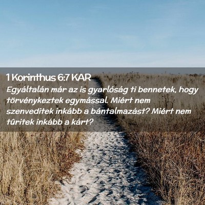 Picture 02 - 1 Korinthus 6:7 KAR - Egyáltalán már az is gyarlóság ti bennetek, - Bible Verse Picture