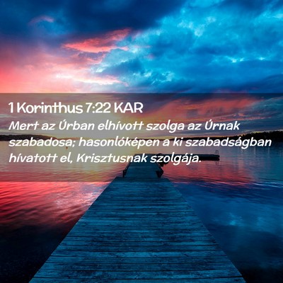 Picture 02 - 1 Korinthus 7:22 KAR - Mert az Úrban elhívott szolga az Úrnak - Bible Verse Picture