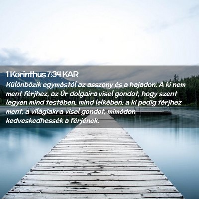 Picture 02 - 1 Korinthus 7:34 KAR - Különbözik egymástól az asszony és a - Bible Verse Picture