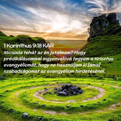 Picture 02 - 1 Korinthus 9:18 KAR - Micsoda tehát az én jutalmam? Hogy - Bible Verse Picture