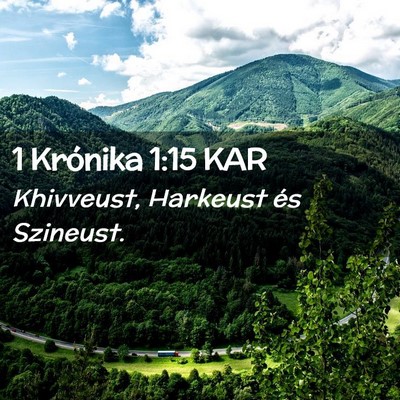 Picture 02 - 1 Krónika 1:15 KAR - Khivveust, Harkeust és - Bible Verse Picture