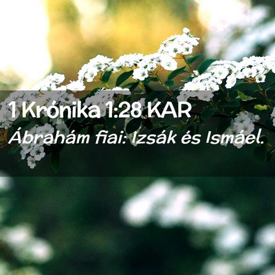 Picture 02 - 1 Krónika 1:28 KAR - Ábrahám fiai: Izsák és - Bible Verse Picture