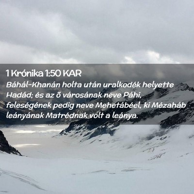 Picture 02 - 1 Krónika 1:50 KAR - Báhál-Khanán holta után uralkodék helyette - Bible Verse Picture
