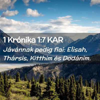 Picture 02 - 1 Krónika 1:7 KAR - Jávánnak pedig fiai: Elisah, Thársis, Kitthim - Bible Verse Picture