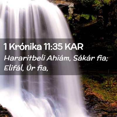 Picture 02 - 1 Krónika 11:35 KAR - Hararitbeli Ahiám, Sákár fia; Elifál, Úr - Bible Verse Picture