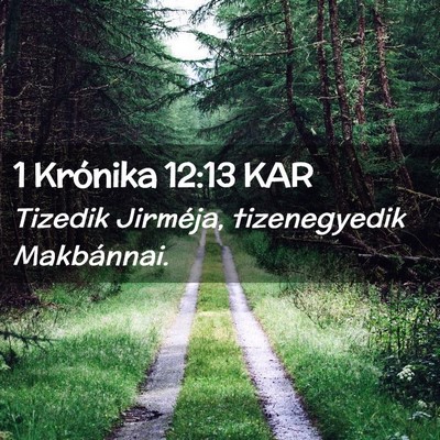 Picture 02 - 1 Krónika 12:13 KAR - Tizedik Jirméja, tizenegyedik - Bible Verse Picture