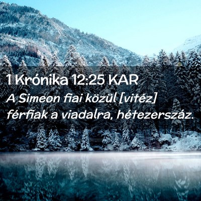 Picture 02 - 1 Krónika 12:25 KAR - A Simeon fiai közül [vitéz] férfiak a - Bible Verse Picture