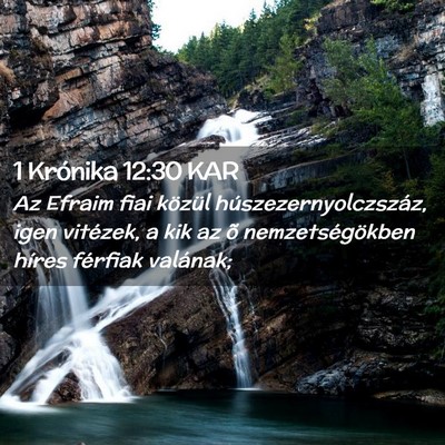 Picture 02 - 1 Krónika 12:30 KAR - Az Efraim fiai közül húszezernyolczszáz, igen - Bible Verse Picture