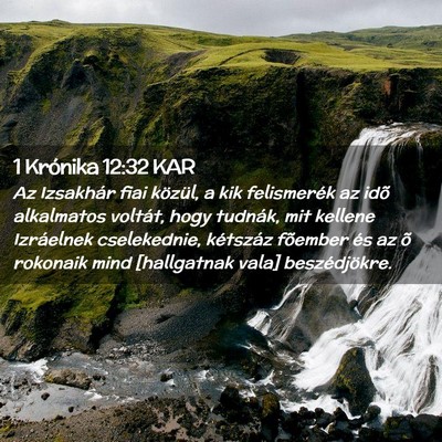 Picture 02 - 1 Krónika 12:32 KAR - Az Izsakhár fiai közül, a kik felismerék az - Bible Verse Picture