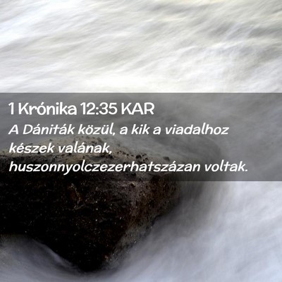 Picture 02 - 1 Krónika 12:35 KAR - A Dániták közül, a kik a viadalhoz készek - Bible Verse Picture