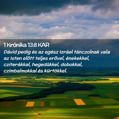 Picture 02 - 1 Krónika 13:8 KAR - Dávid pedig és az egész Izráel tánczolnak - Bible Verse Picture