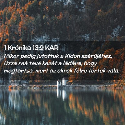 Picture 02 - 1 Krónika 13:9 KAR - Mikor pedig jutottak a Kidon szérûjéhez, Uzza - Bible Verse Picture