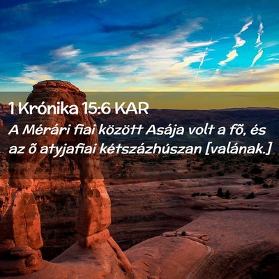 Picture 02 - 1 Krónika 15:6 KAR - A Mérári fiai között Asája volt a fõ, és - Bible Verse Picture